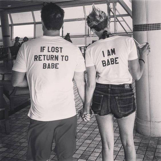 If Lost Return To Babe I Am Babe Couples T-shirt